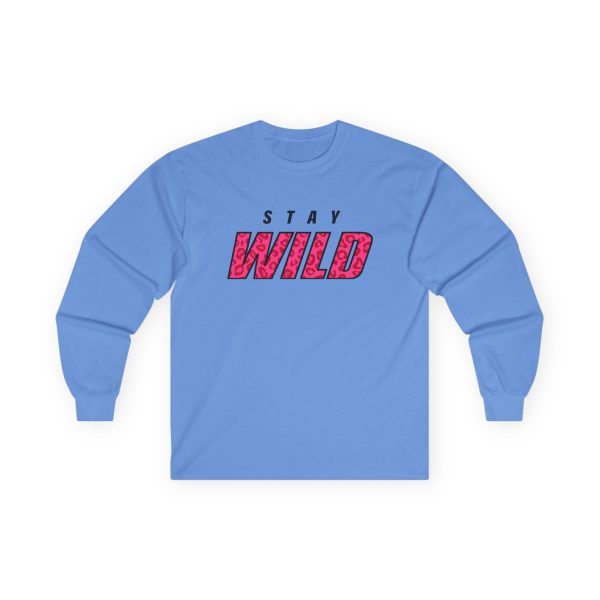 Stay Wild Unisex Ultra Cotton Long Sleeve Tee